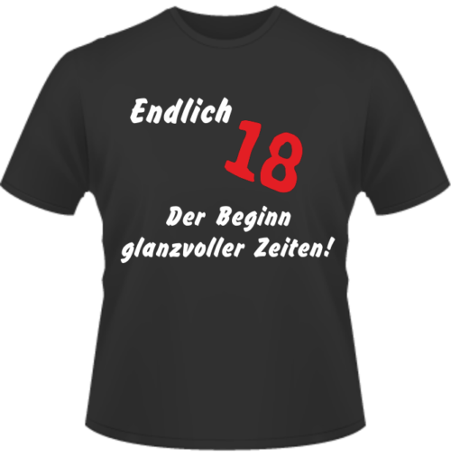 Bedrucktes T-Shirt zum 18. Geburtstag Beginn glanzvoller Zeiten
